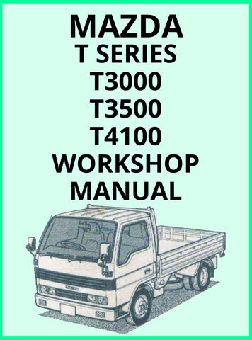 download Mazda T3000 T3500 T4000 workshop manual